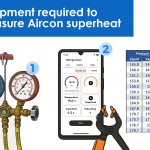 Equipment required to measure aircon superheat